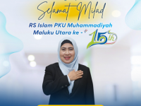 Selamat Milad ke-15 Rumah Sakit Islam PKU Muhammadiyah Maluku Utara